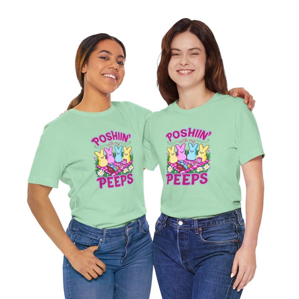 Poshin' with My Peeps Tee - Cute Easter T-Shirt for Easter Bunny Lovers, Spring - Picture 2 of 4